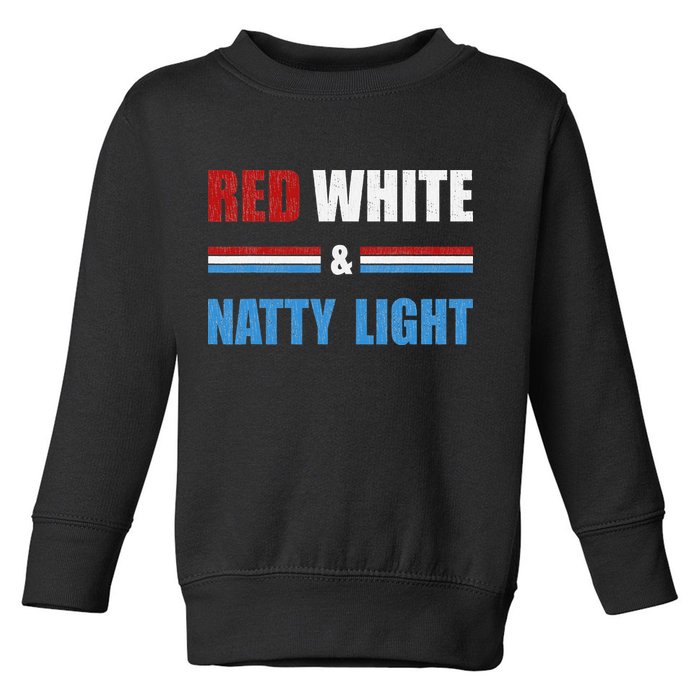 Red White & Natty-Light For Wo Beer Lovers amusing Toddler Sweatshirt