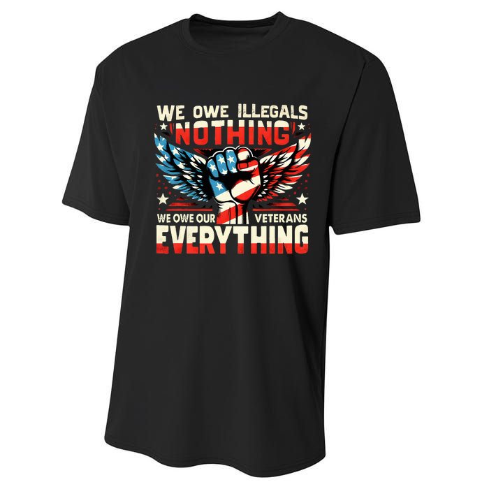 Retro We Owe Illegals Nothing We Owe Our Veterans Everything Performance Sprint T-Shirt