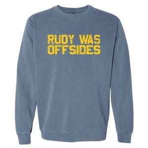 Rudy Was Offsides Red South California Funny Rivalry Fan Garment-Dyed Sweatshirt