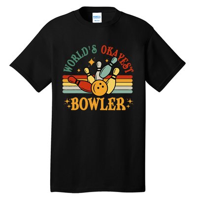 Retro Worlds Okayest Bowler Funny Men Women Mom Kids Bowling Tall T-Shirt