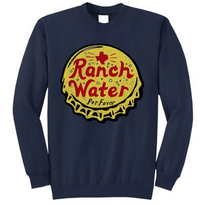 Ranch Water Por Favor Tall Sweatshirt