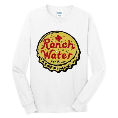 Ranch Water Por Favor Tall Long Sleeve T-Shirt