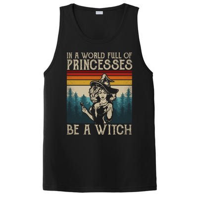 Retro Witch Quote In A World Full Of Princesses Be A Witch Gift PosiCharge Competitor Tank