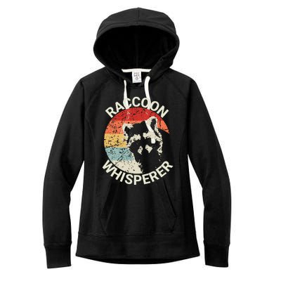 Raccoon Whisperer Raccoon Feeder Love Raccoons Pet Raccoon Women's Fleece Hoodie