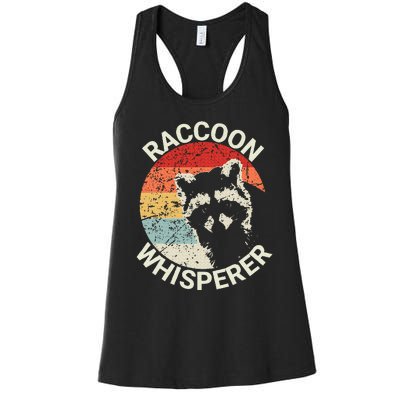 Raccoon Whisperer Raccoon Feeder Love Raccoons Pet Raccoon Women's Racerback Tank