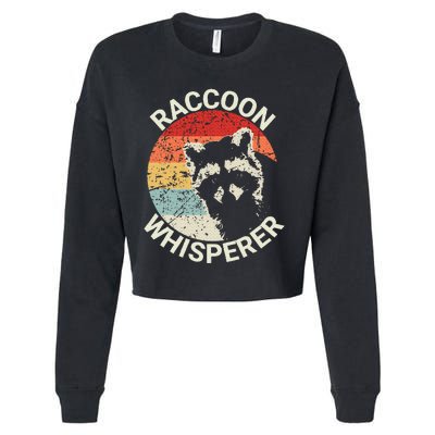 Raccoon Whisperer Raccoon Feeder Love Raccoons Pet Raccoon Cropped Pullover Crew