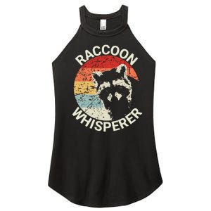 Raccoon Whisperer Raccoon Feeder Love Raccoons Pet Raccoon Women's Perfect Tri Rocker Tank