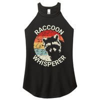 Raccoon Whisperer Raccoon Feeder Love Raccoons Pet Raccoon Women's Perfect Tri Rocker Tank