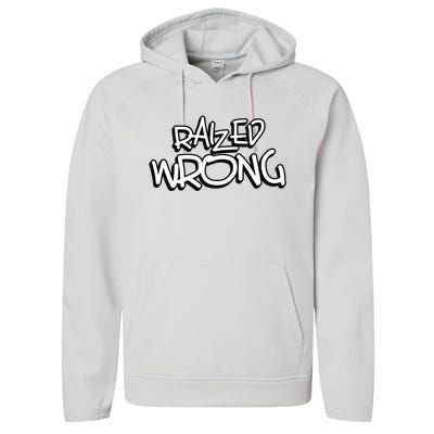 Raized Wrong Performance Fleece Hoodie