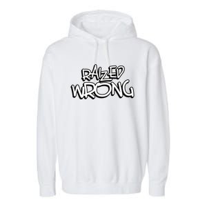 Raized Wrong Garment-Dyed Fleece Hoodie