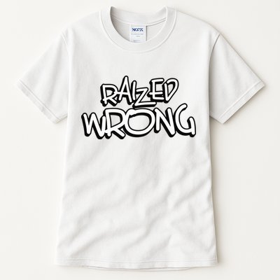 Raized Wrong Tall T-Shirt