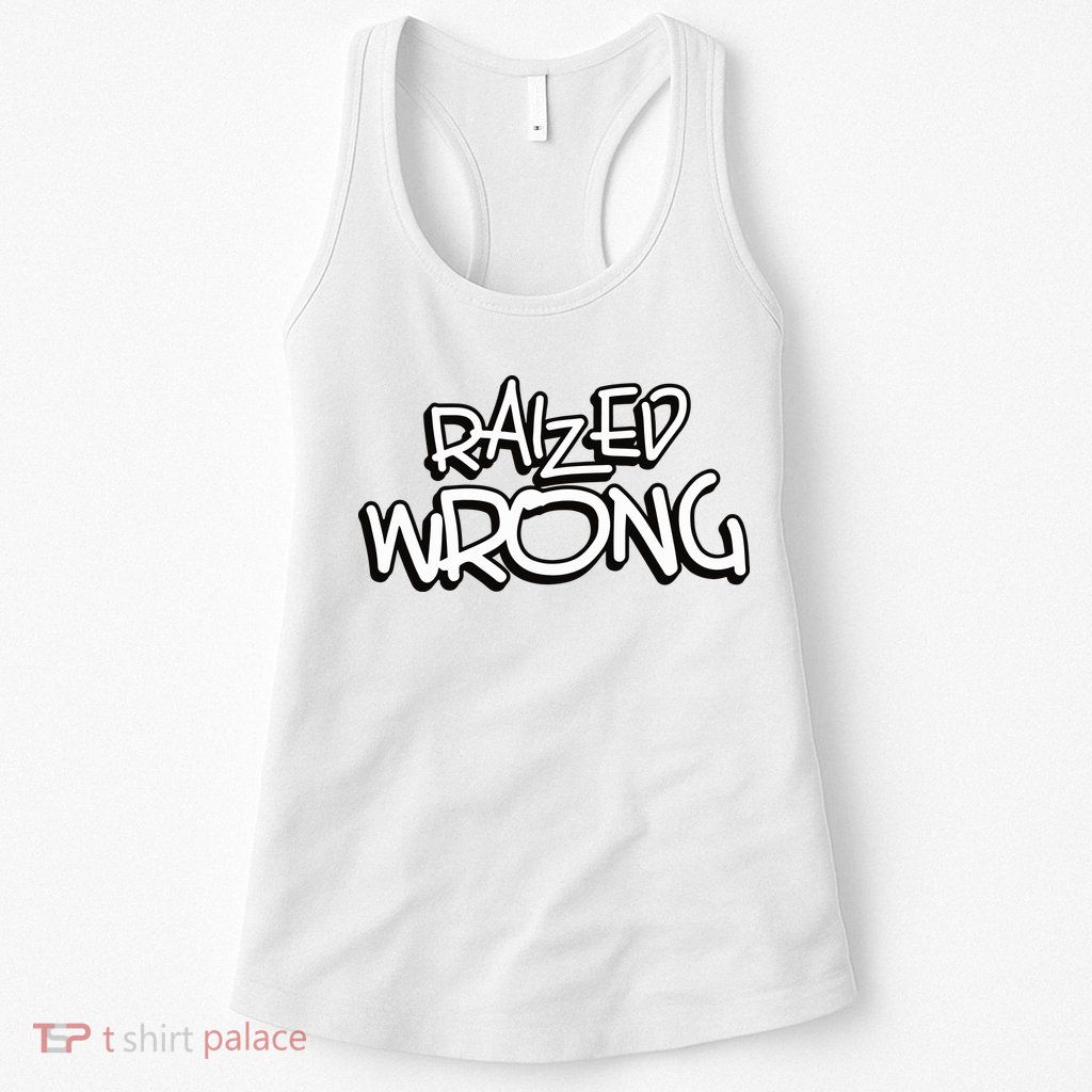 Raized Wrong Womens Tank Top