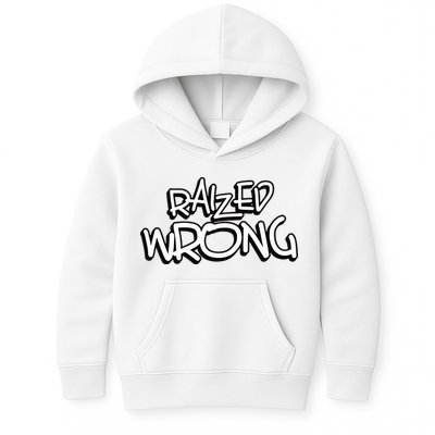 Raized Wrong Kids Hoodie
