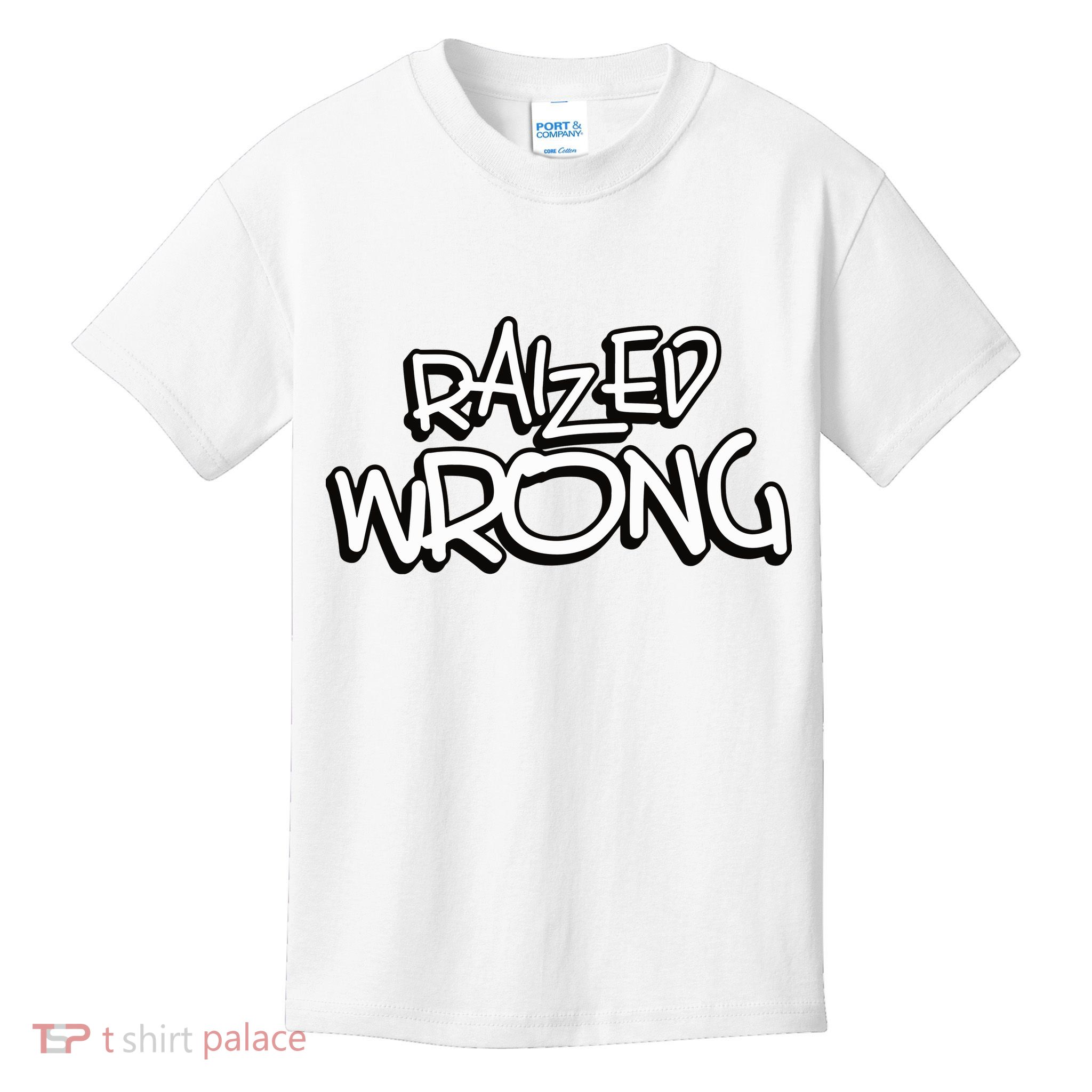 Raized Wrong Kids T-Shirt
