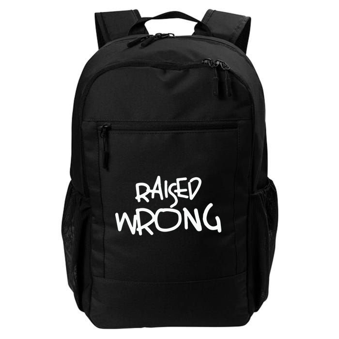 Raized Wrong Raised Wrong Backpack