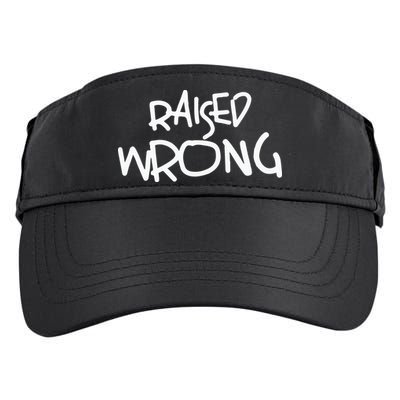 Raized Wrong Raised Wrong Adult Drive Performance Visor