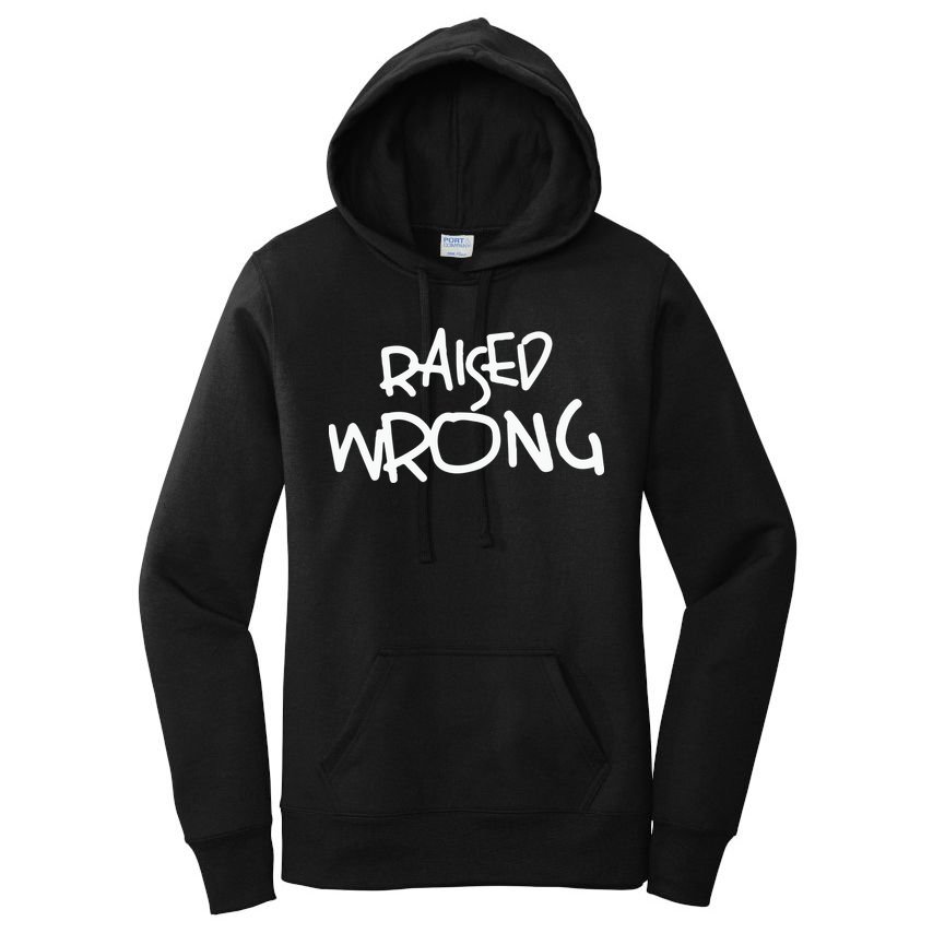 Raized Wrong Raised Wrong Women's Pullover Hoodie