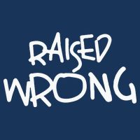 Raized Wrong Raised Wrong Infant Baby Jersey Bodysuit