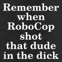 Remember When Robocop Shot That Dude in the dick 25L Jumbo Tote