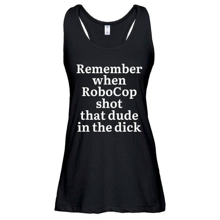 Remember When Robocop Shot That Dude in the dick Ladies Essential Flowy Tank