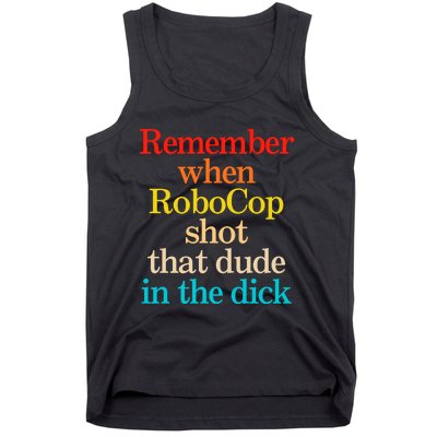 Remember When Robocop Shot That Dude In The Dick Tank Top