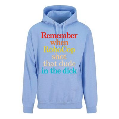 Remember When Robocop Shot That Dude In The Dick Unisex Surf Hoodie