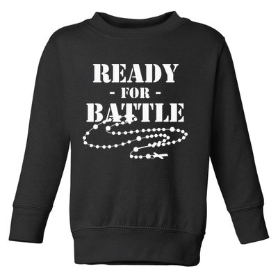 Rosary Warrior Ready For Battle Of Lepanto Rosaries Catholic Toddler Sweatshirt