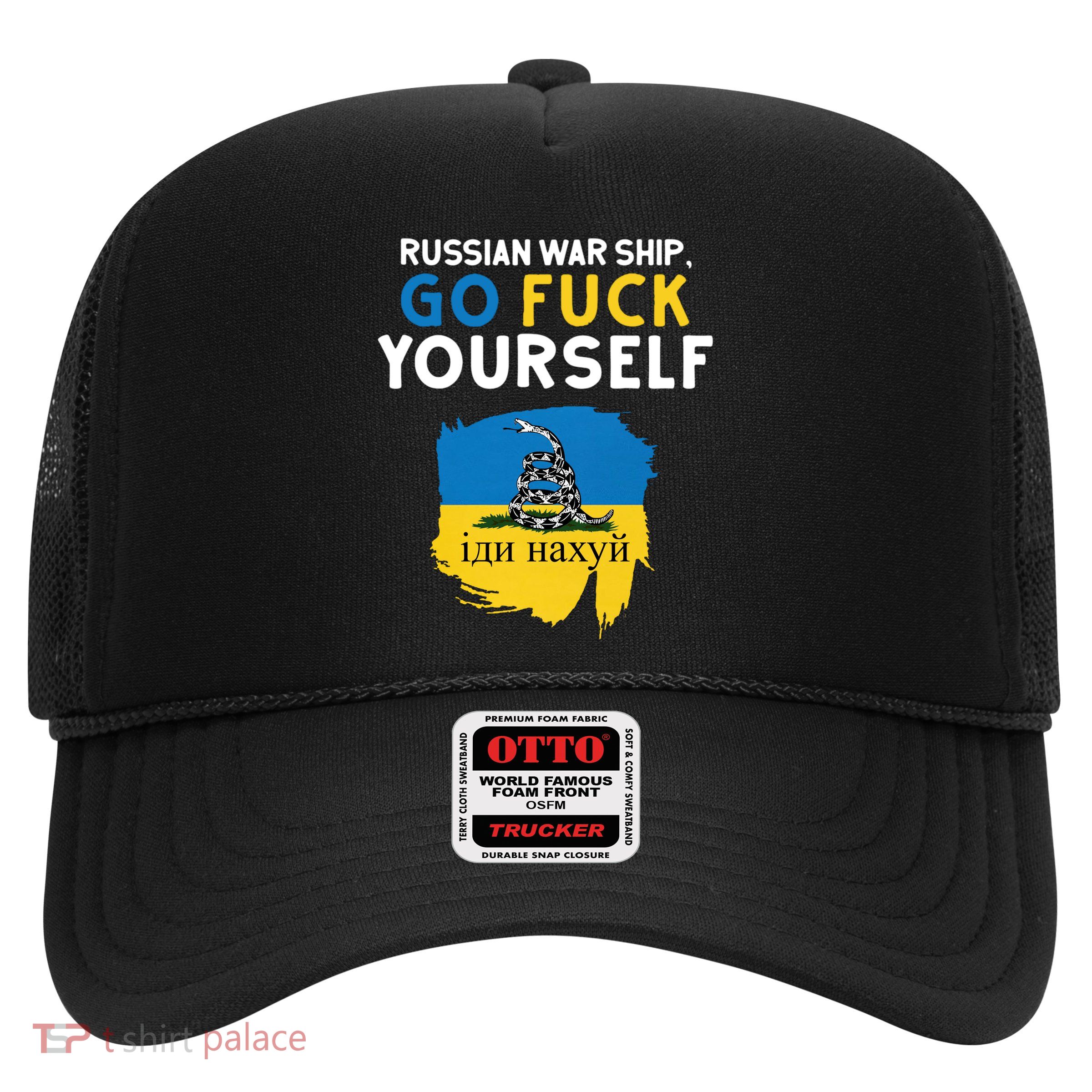 Russian War Ship Go Fuck Yourself Ukraine Trucker Hat