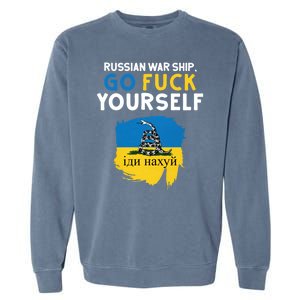 Russian War Ship Go Fuck Yourself Ukraine Garment-Dyed Sweatshirt