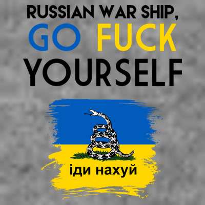 Russian War Ship Go Fuck Yourself Ukraine T-Shirt