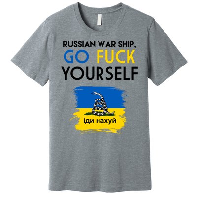 Russian War Ship Go Fuck Yourself Ukraine Premium T-Shirt