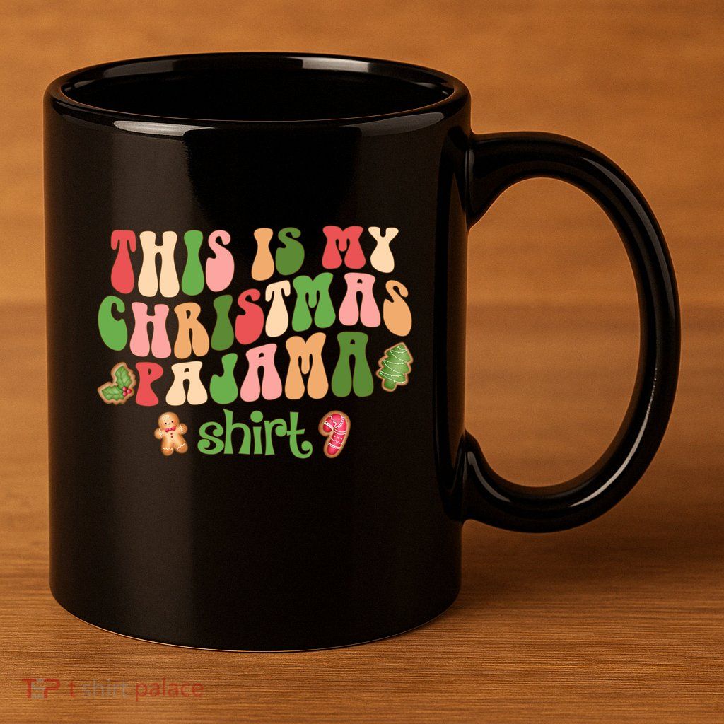 Retro Wavy Style Cookies Xmas This Is My Christmas Pajama Gift 11oz C Handle Ceramic Mug