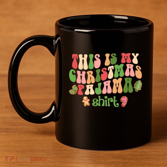 Retro Wavy Style Cookies Xmas This Is My Christmas Pajama Gift 11oz C Handle Ceramic Mug