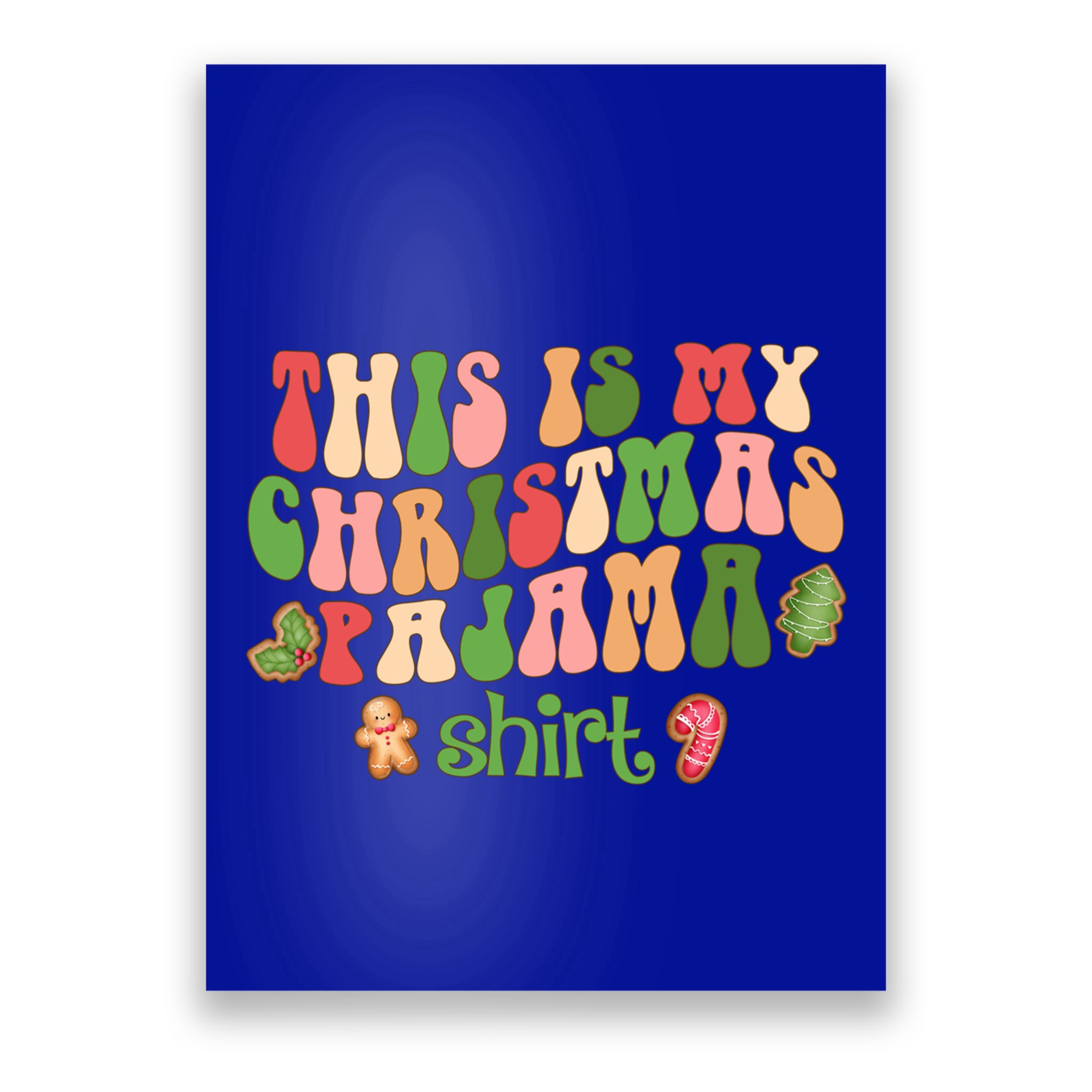 Retro Wavy Style Cookies Xmas This Is My Christmas Pajama Gift Poster