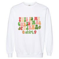 Retro Wavy Style Cookies Xmas This Is My Christmas Pajama Gift Garment-Dyed Sweatshirt