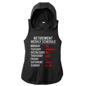 Retirement Weekly Schedule Retired Retiring Funny Retirement Ladies PosiCharge Tri-Blend Wicking Draft Hoodie Tank