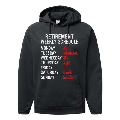 Retirement Weekly Schedule Retired Retiring Funny Retirement Performance Fleece Hoodie