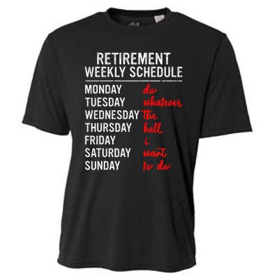 Retirement Weekly Schedule Retired Retiring Funny Retirement Cooling Performance Crew T-Shirt