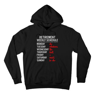 Retirement Weekly Schedule Retired Retiring Funny Retirement Hoodie