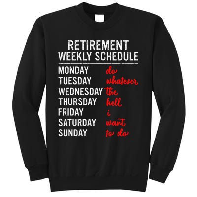 Retirement Weekly Schedule Retired Retiring Funny Retirement Sweatshirt