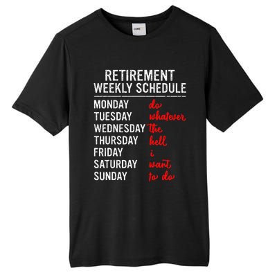 Retirement Weekly Schedule Retired Retiring Funny Retirement Tall Fusion ChromaSoft Performance T-Shirt