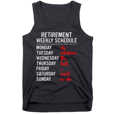 Retirement Weekly Schedule Retired Retiring Funny Retirement Tank Top