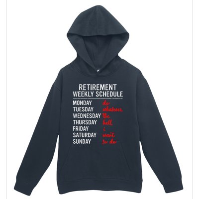 Retirement Weekly Schedule Retired Retiring Funny Retirement Urban Pullover Hoodie