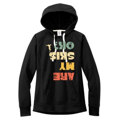 Retro Winter Sports Ski Snow Skiing Skier Are My Skis Ok Gift Women's Fleece Hoodie