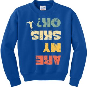 Retro Winter Sports Ski Snow Skiing Skier Are My Skis Ok Gift Kids Sweatshirt