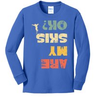 Retro Winter Sports Ski Snow Skiing Skier Are My Skis Ok Gift Kids Long Sleeve Shirt