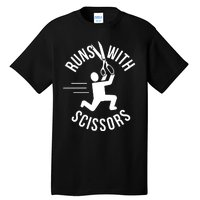 Runs With Scissors Tall T-Shirt