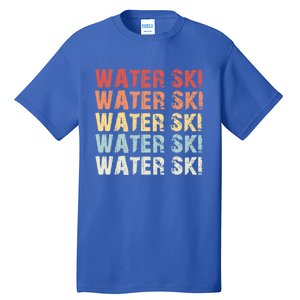 Retro Water Ski Lover Gift Waterski Love Funny Gift Skiing Gift Tall T-Shirt