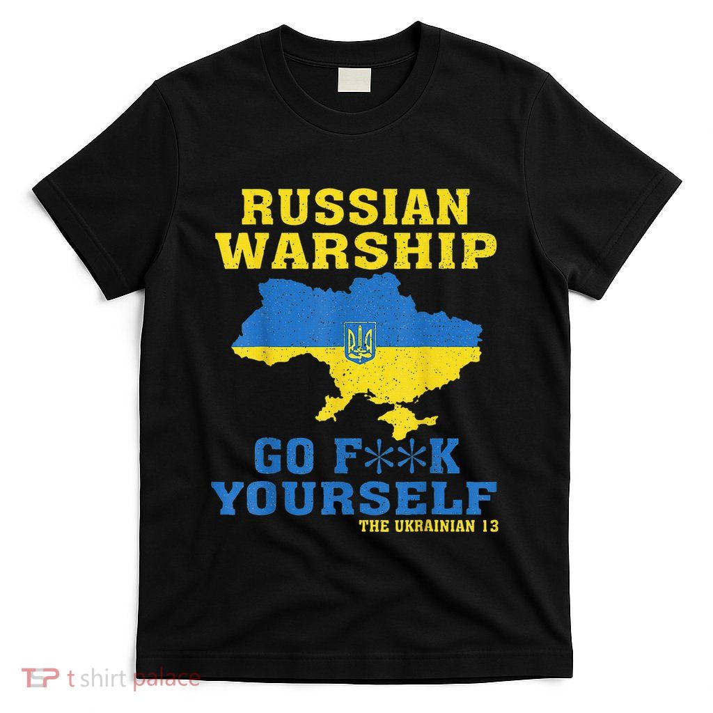 Russian War Ship Go F Yourself T-Shirt