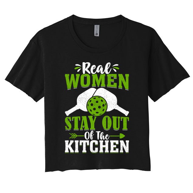 Real Women Stay Out Of The Kitchen Pickleball Gift For Pickleball Player Crop Top
